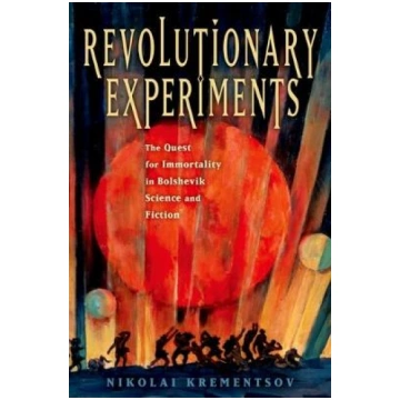 Revolutionary Experiments: The Quest for Immortali