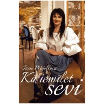 Lietots - Kā iemīlēt sevi - Inese Prisjolkova