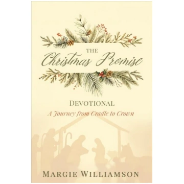 Christmas Promise Devotional: A Journey from Cradl