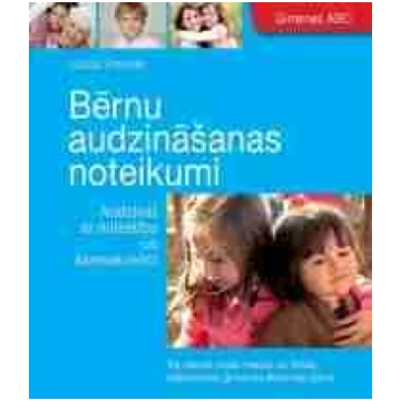 Bērnu audzināšanas noteikumi