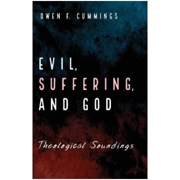 Evil, Suffering, and God Cascade Books