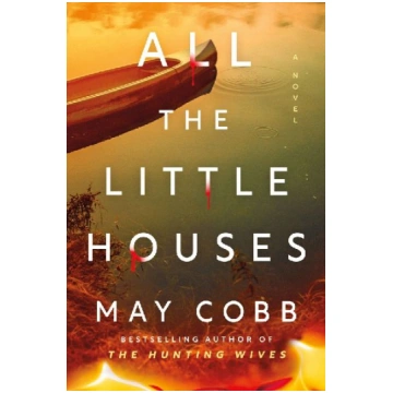 All the Little Houses: A Wicked Suspense Thriller 