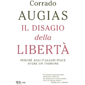 Il disagio della libertà. Perché agli italiani pia