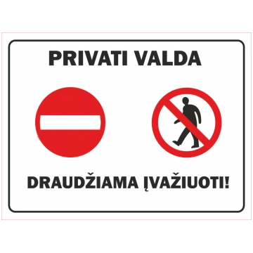 Zīme Prīvatīpašums, ieiet aizliegts Uzlīme parasta