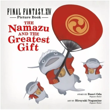 Final Fantasy Xiv Picture Book: The Namazu And The