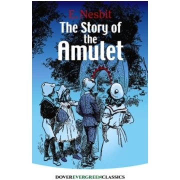 The Story of the Amulet Edith Nesbit