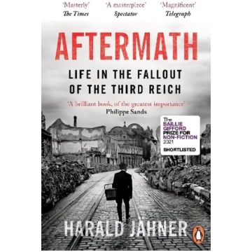 Aftermath: Life in the Fallout of the Third Reich