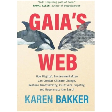 Gaias Web: How Digital Environmentalism Can Combat