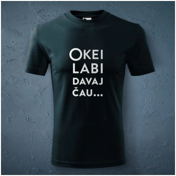 Dadzis, unisex krekls, "Okei labi davai čau..."