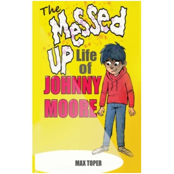Messed Up Life Of Johnny Moore Max Toper