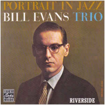 Portrait In Jazz Bill Evans Trio