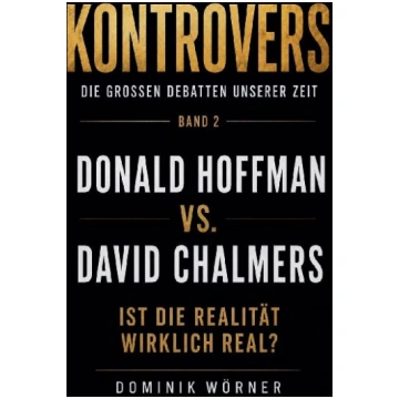 Donald Hoffman vs David Chalmers Ali Anthony Bell 
