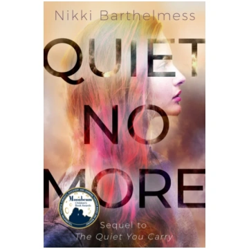 Quiet No More Nikki Barthelmess