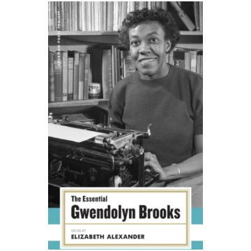 Essential Gwendolyn Brooks