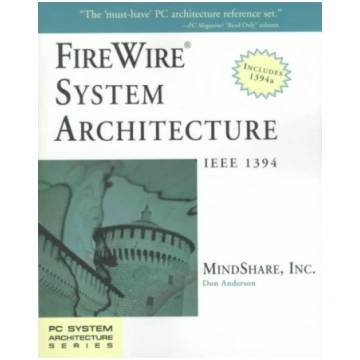 FireWire System Architecture: IEEE 1394