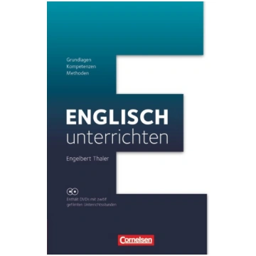 Englisch unterrichten: Grundlagen - Kompetenzen -