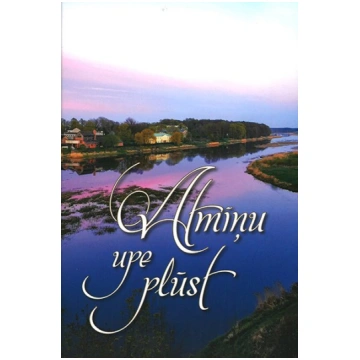 Atmiņu upe plūst
