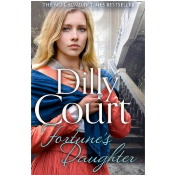 Fortune"s Daughter Dilly Court