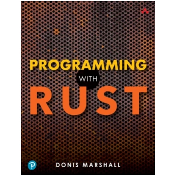 Programming with Rust DONIS MARSHALL