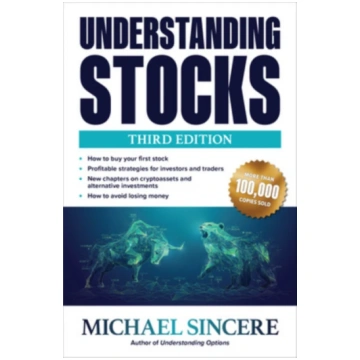 Understanding Stocks, Third Edition Michael Sincer