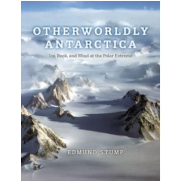 Otherworldly Antarctica Edmund Stump