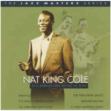 Lietots - CD Nat King Cole - It"s Almost Like Bein