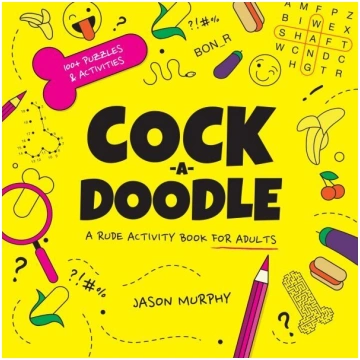 Cock-a-Doodle: A Rude Activity Book for Adults