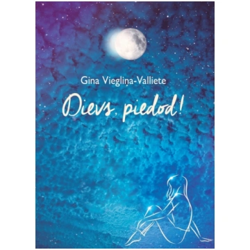 Gina Viegliņa-Valliete "Dievs, piedod!"