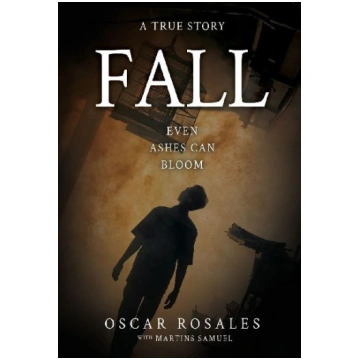 Fall: Even Ashes Can Bloom Trilogy Christian Publi