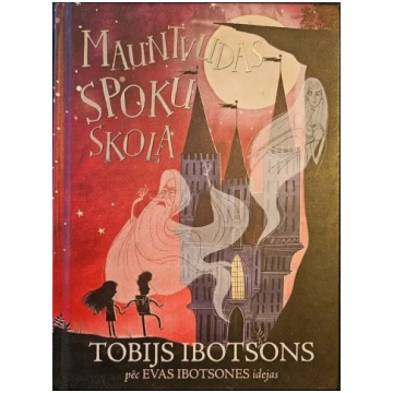 Lietots - Mauntvudas spoku skola - Tobijs Ibotsons