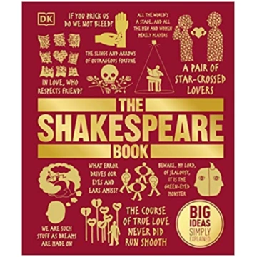 The Shakespeare Book : Big Ideas Simply Explained