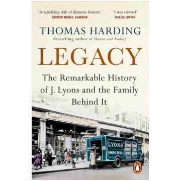 Legacy: The Remarkable History of J Lyons and the 