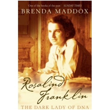 Rosalind Franklin Brenda Maddox