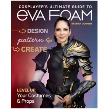 Cosplayer"s Ultimate Guide to EVA Foam: Design, Pa