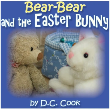 Bear-Bear and the Easter Bunny D C Cook