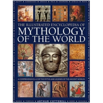 Mythology of the World, Illustrated Encyclopedia o