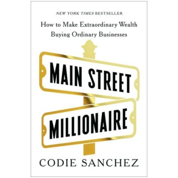 Main Street Millionaire: How to Make Extraordinary