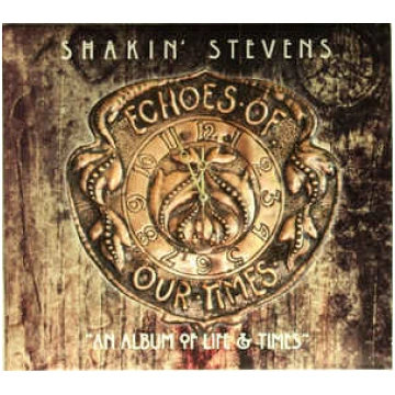 Lietots - CD Shakin" Stevens - Echoes Of Our Times