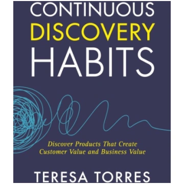 Continuous Discovery Habits: Discover Products tha