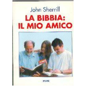 La Bibbia il mio amico