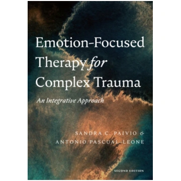 Emotion-Focused Therapy for Complex Trauma Sandra 