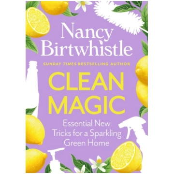 Clean Magic: Essential New Tricks for a Sparkling