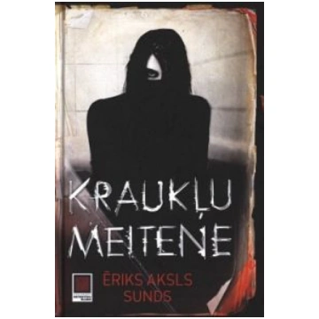 Lietots - Kraukļu meitene - Ēriks Aksls Sunds