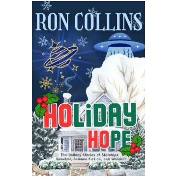 Holiday Hope: Ten Stories of Starships, Snowfall, 