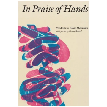 In Praise of Hands Naoko Matsubara