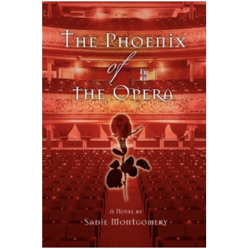 Phoenix of the Opera Sadie Montgomery