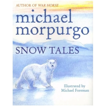 Snow Tales (Rainbow Bear and Little Albatross)
