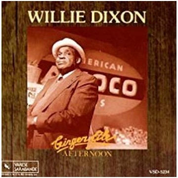 Ginger Ale Afternoon Willie Dixon
