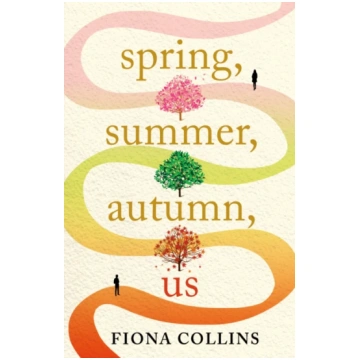Spring, Summer, Autumn, Us Fiona Collins
