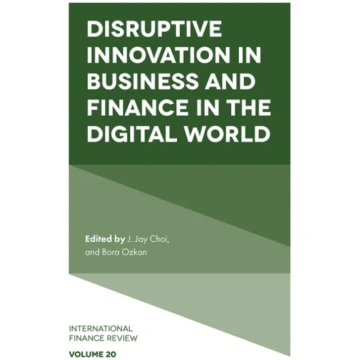 Disruptive Innovation in Business and Finance in t